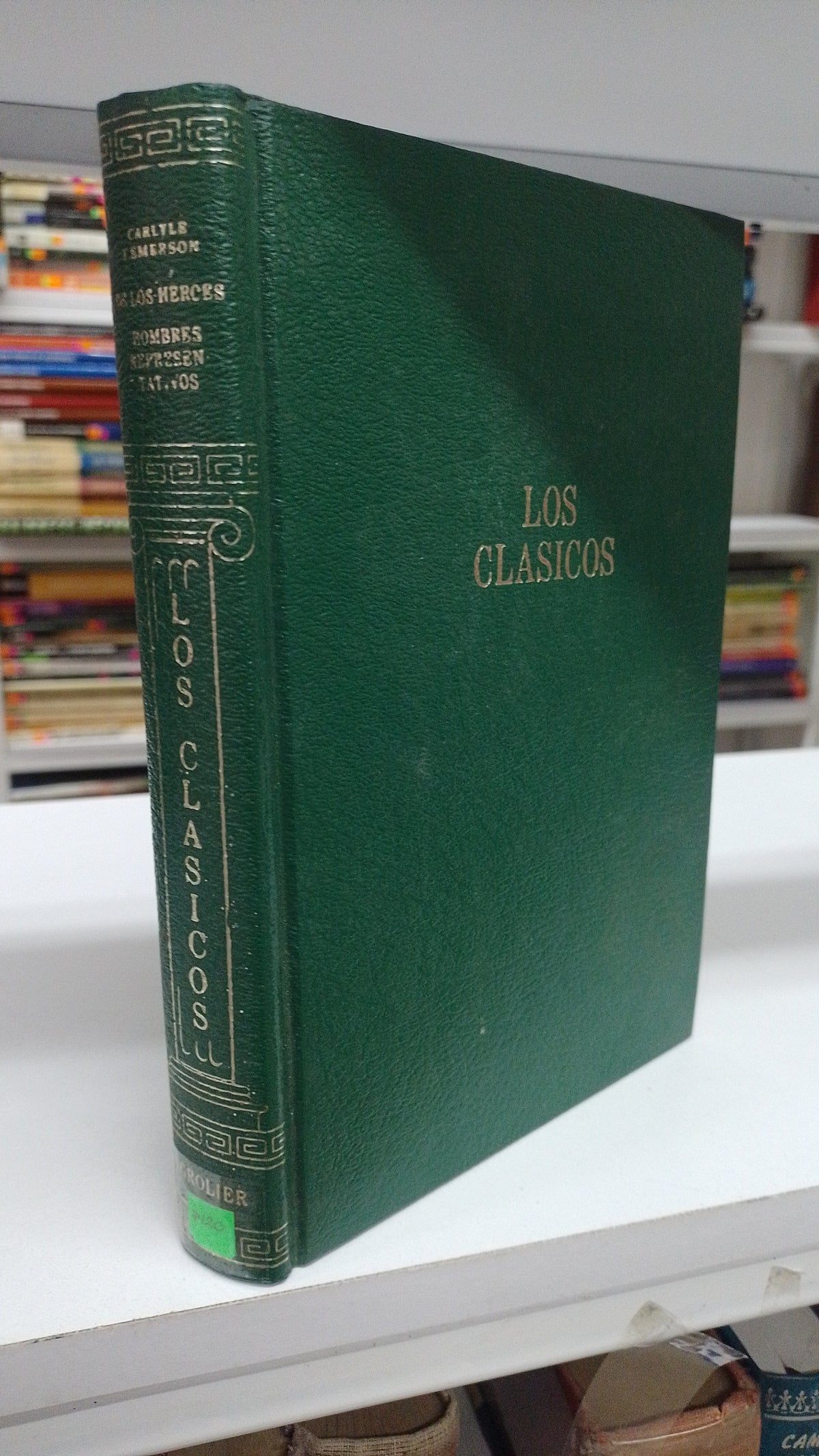 DE LOS HEROES HOMBRES REPRESENTATIVOS POR CARLYE Y EMERSON USADO NOVELA JUAREZ 515