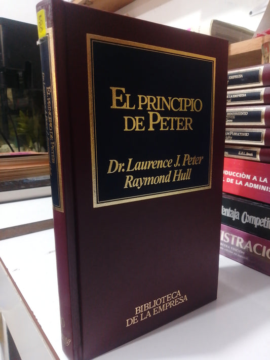 EL PRINCIPIO DE PETER POR DR. LAURENCE J.PETER USADO ADMINISTRACION JUAREZ