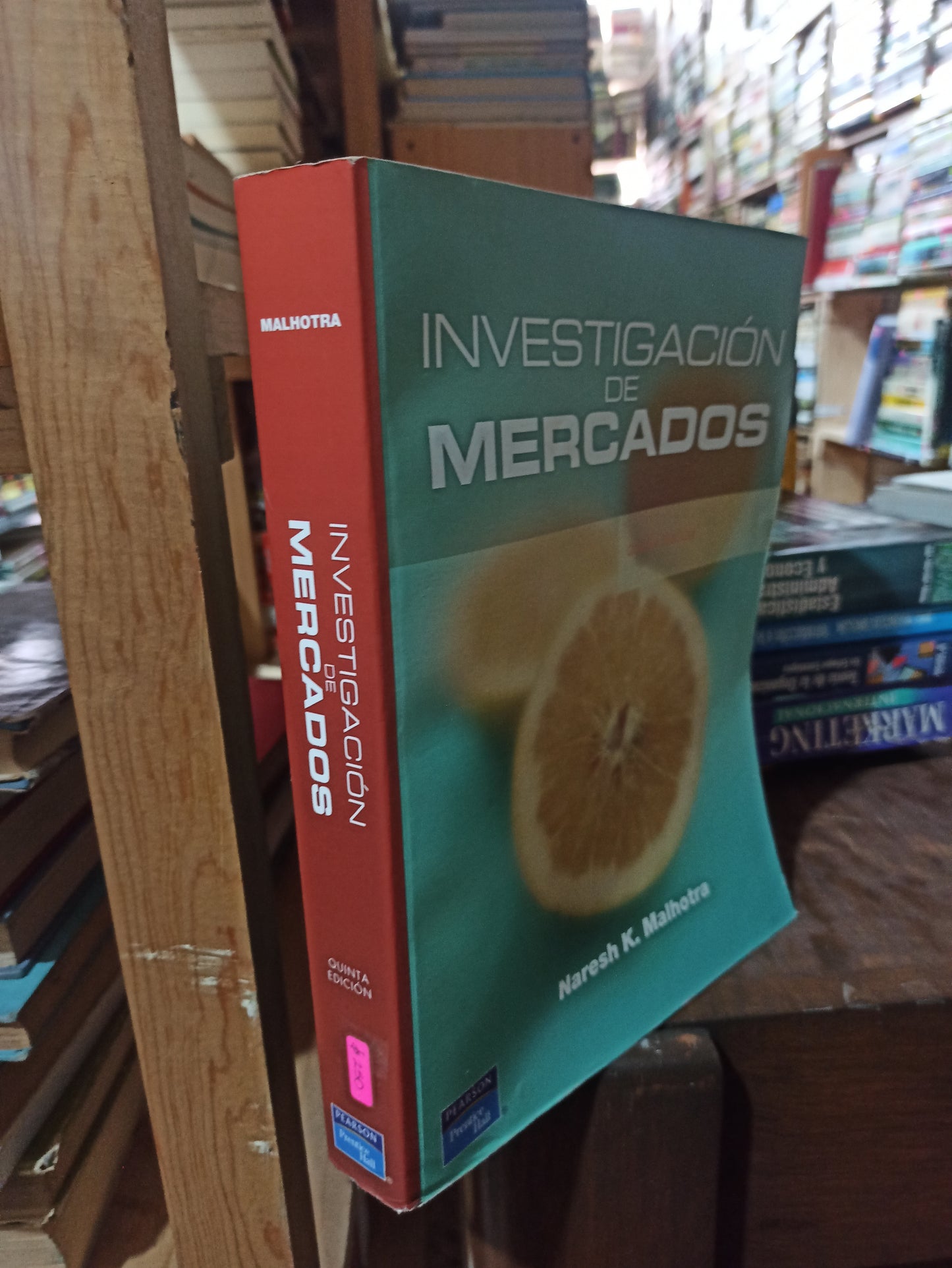 INVESTIGACION DE MERCADOS POR NARESH K. MALHOTRA USADO ADMINISTRACIÓN ALDAMA