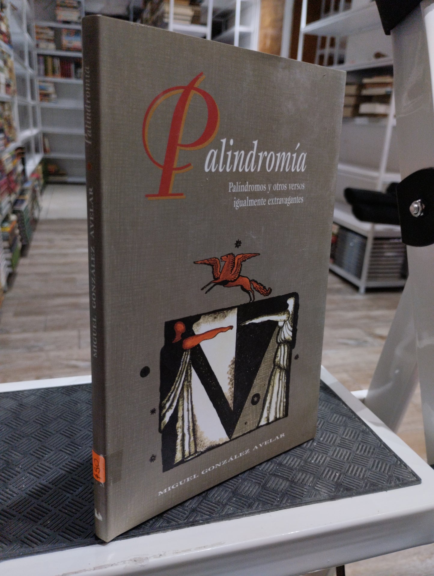 PALINDROMIA POR MIGUEL GONZALEZ AVELAR USADO POESIA JUAREZ 515