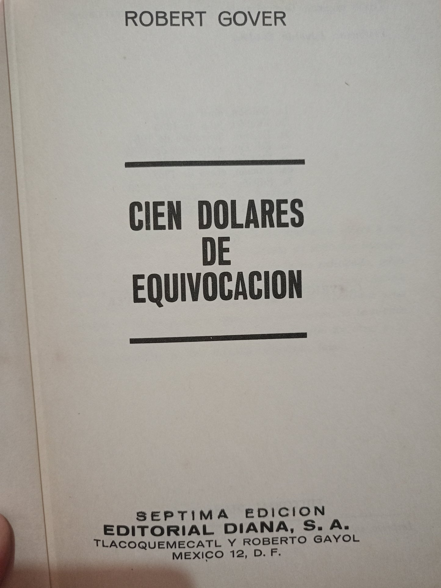 CIEN DOLARES DE EQUIVOCACION ROBERT GOVER USADO NOVELA LITERARIO 305