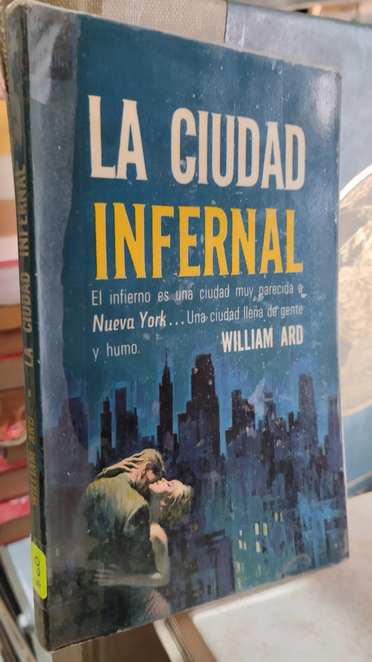 LA CIUDAD INFERNAL POR WILLIAM ARD LIBRO USADO NOVELAS ALDAMA