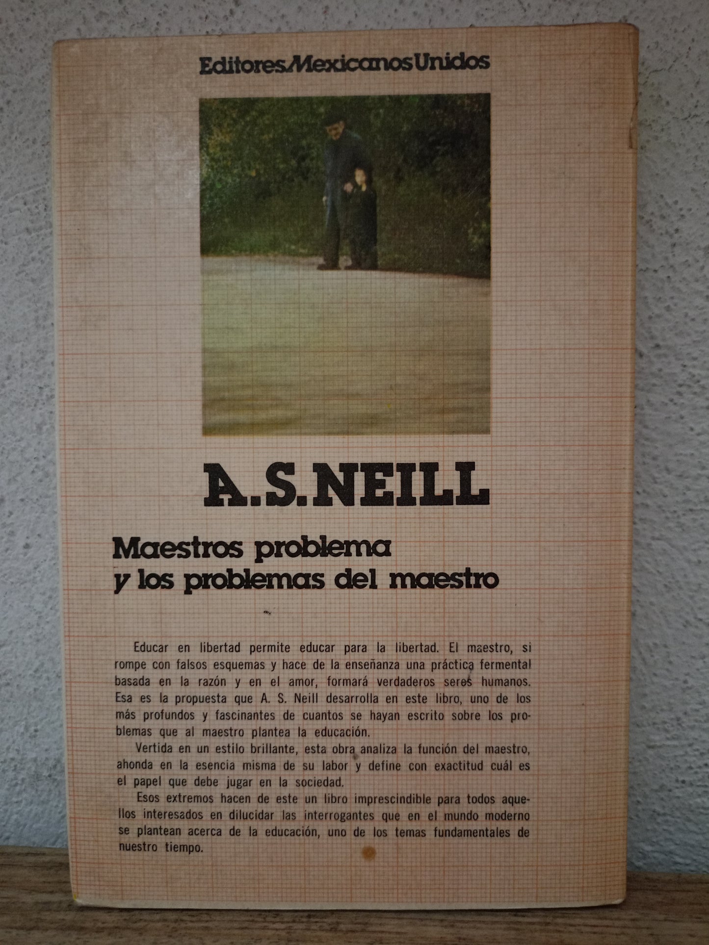 MAESTROS PROBLEMA Y LOS PROBLEMAS DEL MAESTRO POR A.S. NEILL USADO EDUCACIÓN LITERARIO 305