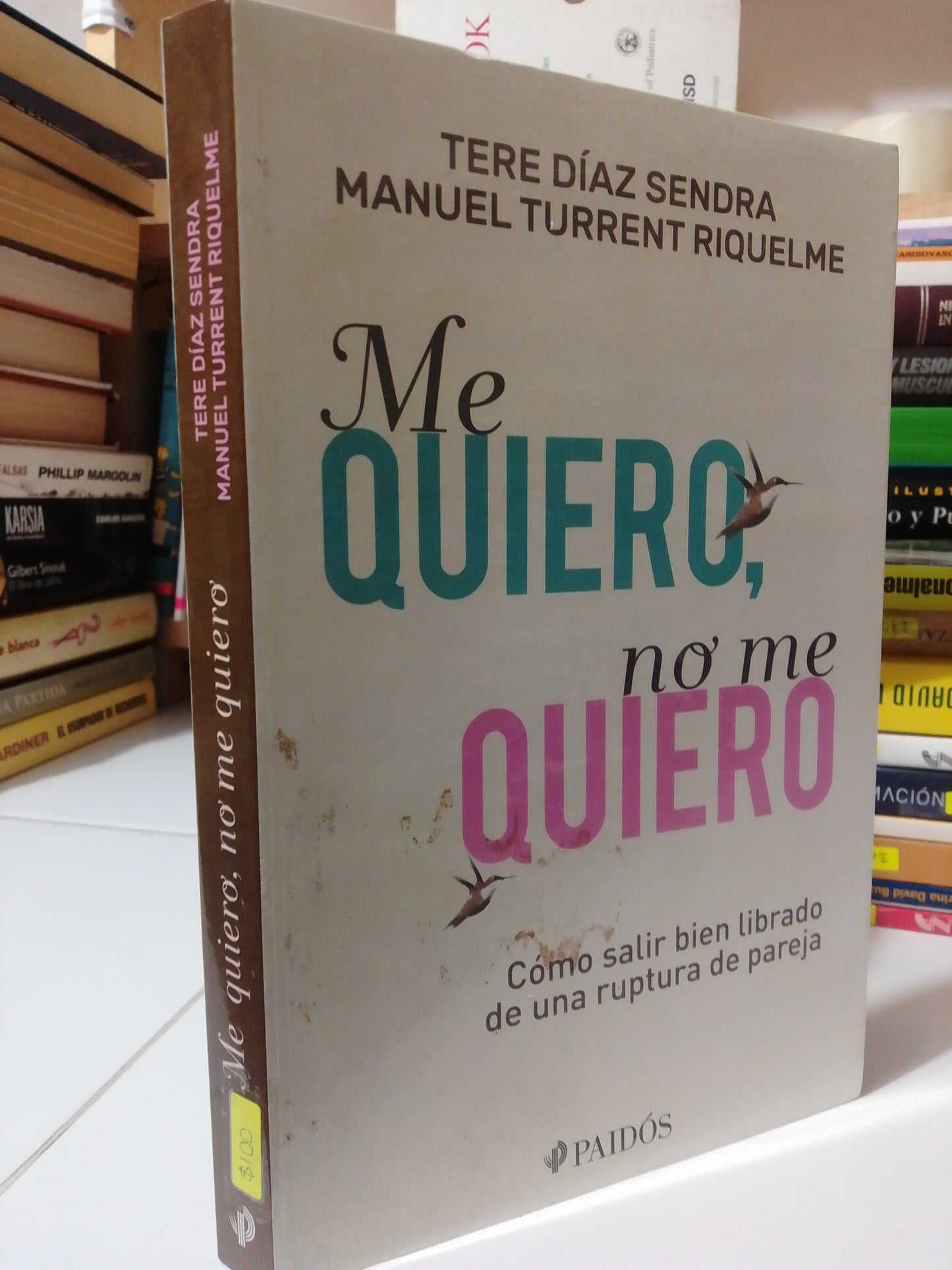ME QUIERO NO ME QUIERO POR TERE DIAZ SENDRA USADO SUPERACION PERSONAL JUÁREZ