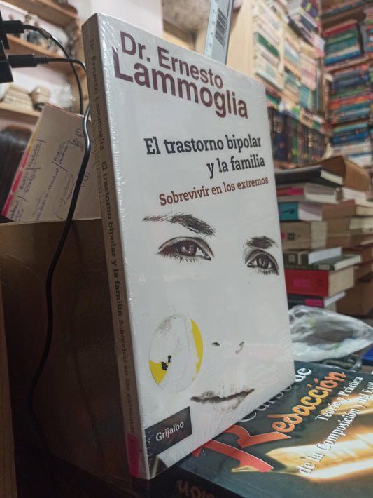 EL TRANSTORNO BIPOLAR Y LA FAMILIA POR ERNESTO LAMMOGLIA USADO SUP PERSONAL ALDAMA