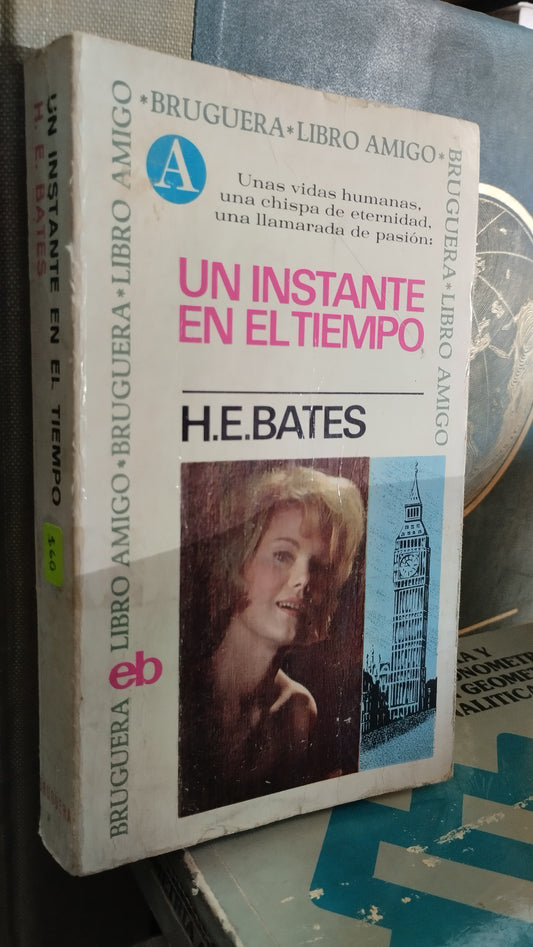 UN INSTANTE EN EL TIEMPO POR H E BATES LIBRO USADO NOVELAS ALDAMA