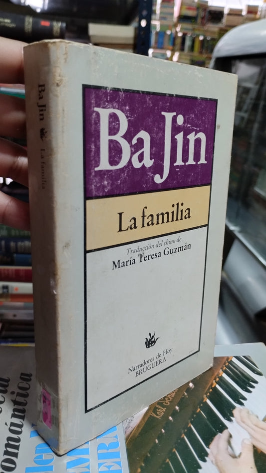 BA JIN LA FAMILIA POR EDITORIAL BRUGUERA LIBRO USADO NOVELAS ALDAMA