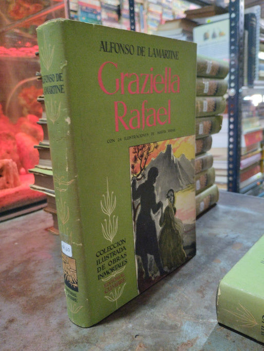 GRAZIELLA RAFAEL POR ALFONSO DE LAMARTINE USADO NOVELAS ALDAMA