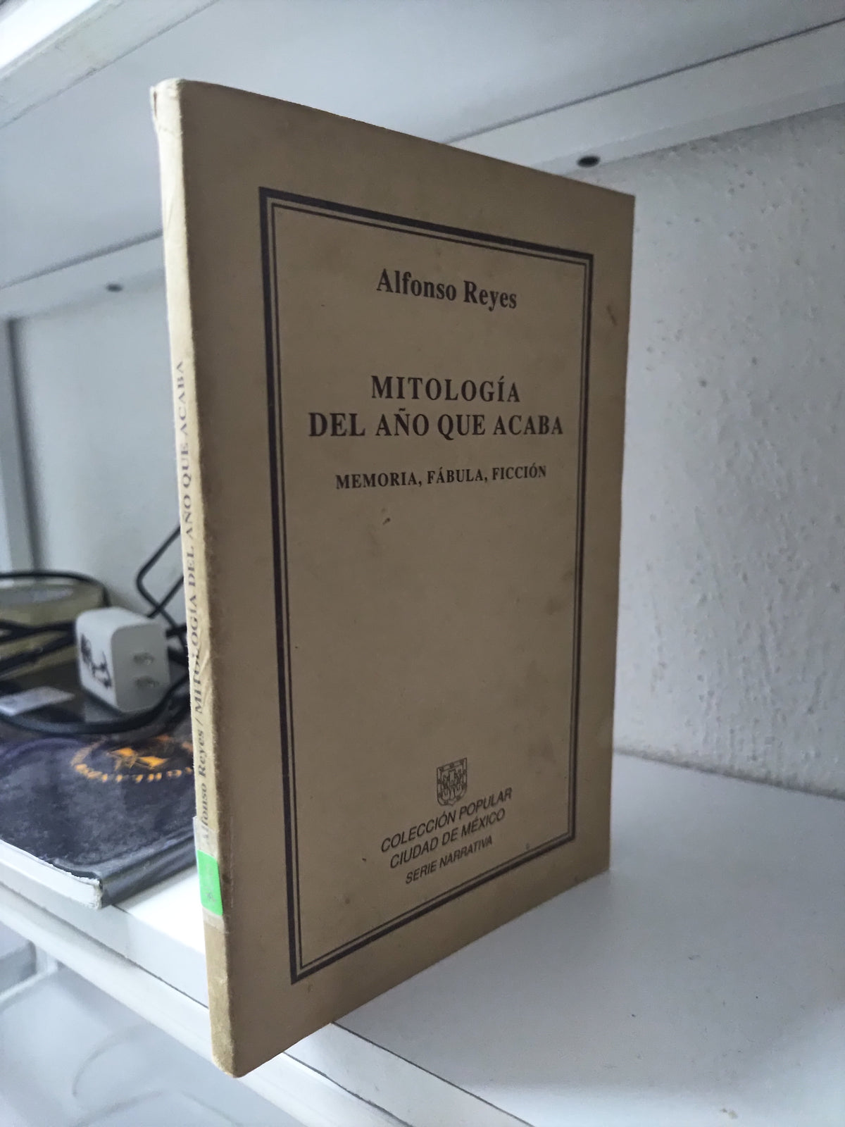 MITOLOGIA DEL AÑO QUE ACABA POR ALFONSO REYES USADO NOVELAS JUAREZ 515