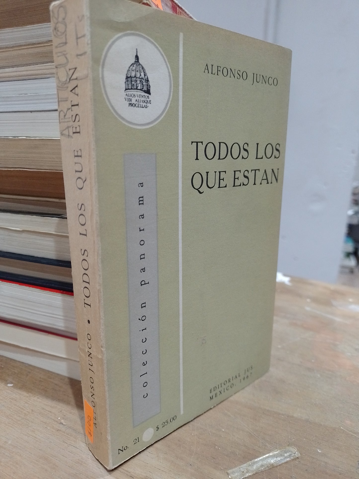 TODOS LOS QUE ESTAN POR ALFONSO JUNCO USADO NOVELA JUAREZ 515