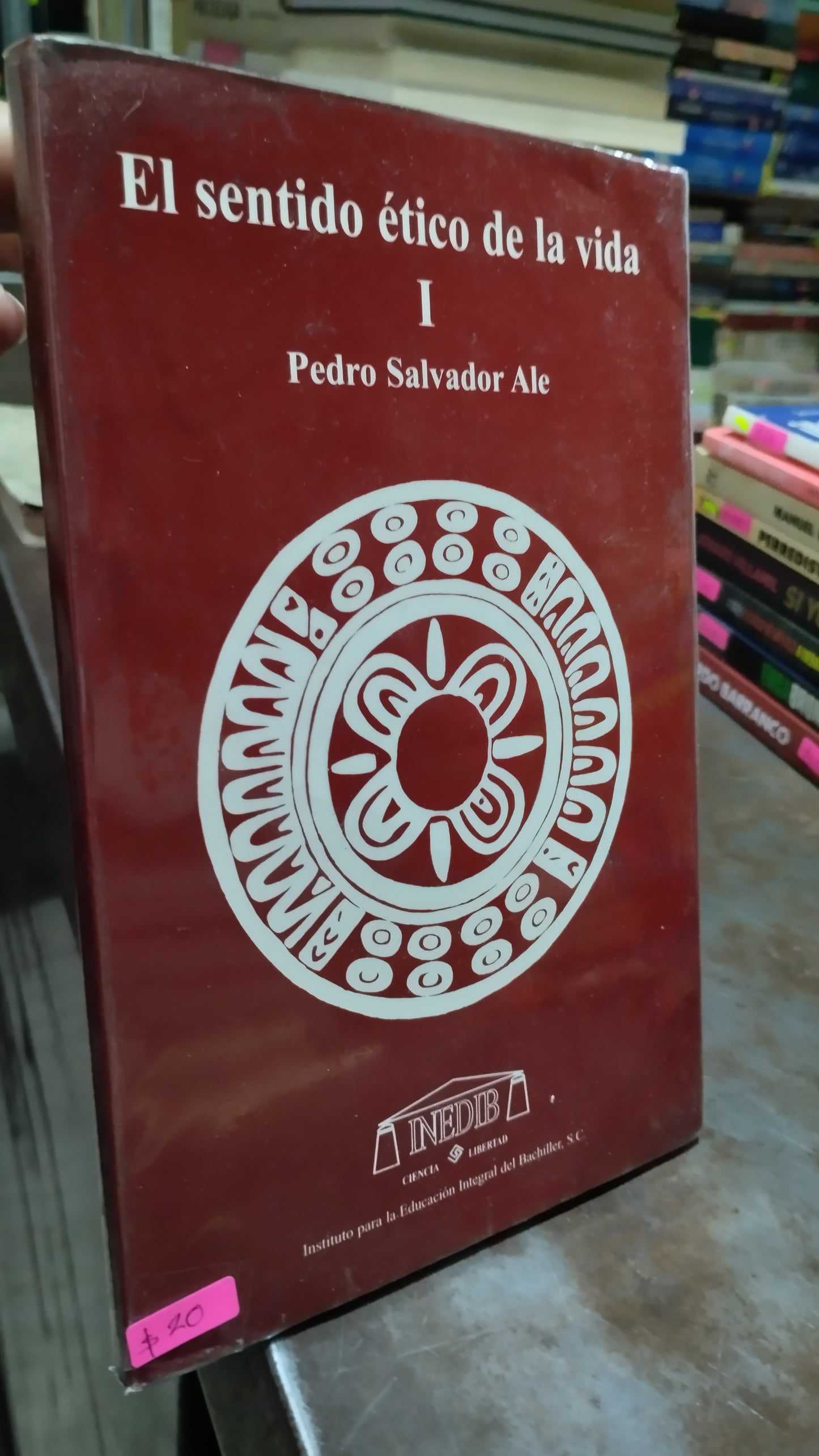 EL SENTIDO ETICO DE LA VIDA I POR PEDRO SALVADOR ALE LIBRO USADO SUPERACION PERSONAL ALDAMA