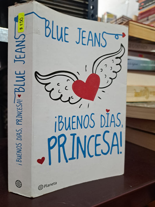 ¡BUENOS DÍAS, PRINCESA BLUE JEANS USADO NOVELA LITERARIO 305
