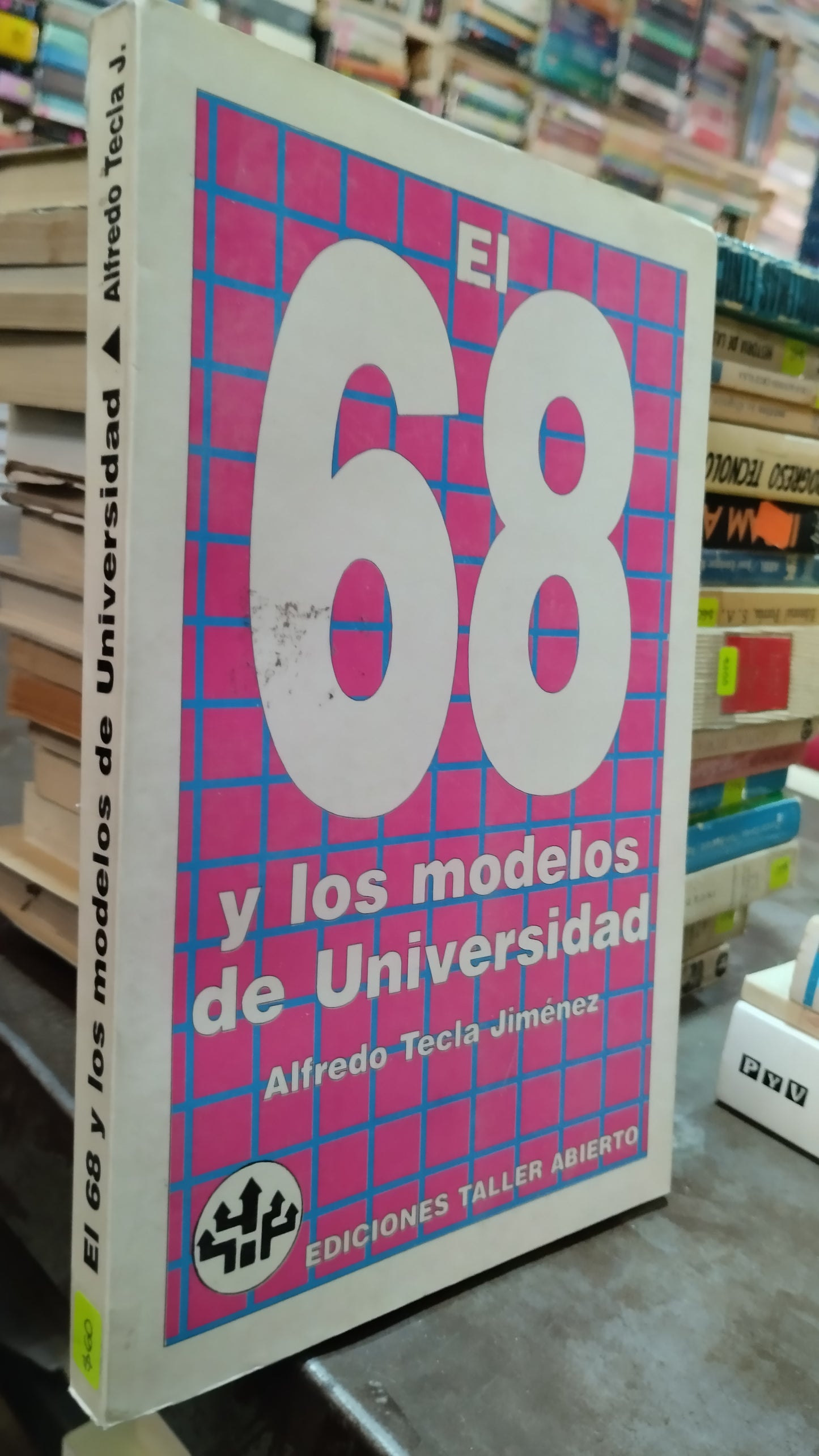 EL 68 Y LOS MODELOS DE UNIVERSIDAD POR ALFREDO TECLA JIMENEZ LIBRO USADO  SOCIOLOGIA ALDAMA