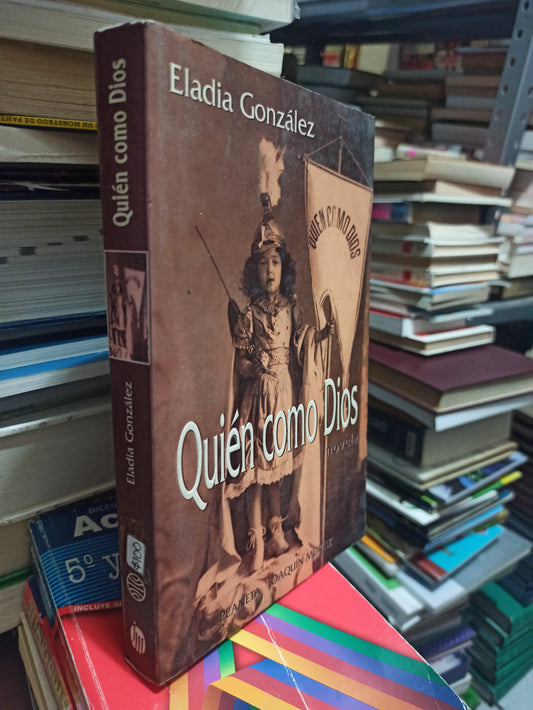 QUIÉN COMO DIOS POR ELADIA GONZÁLES USADO NOVELAS JUÁREZ