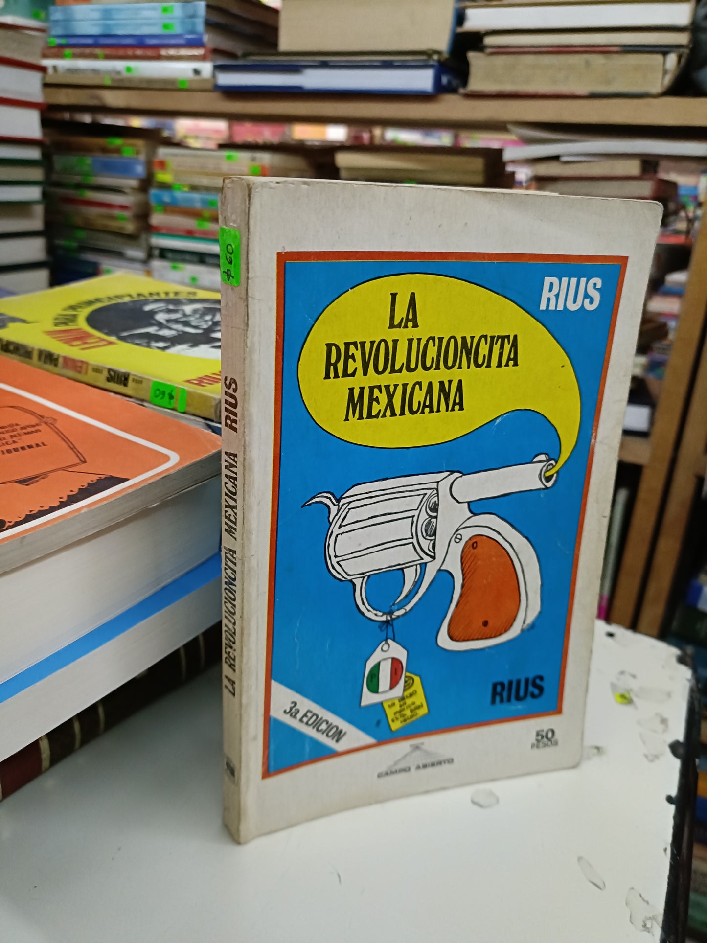 LA REVOLUCIONCITA MEXICANA POR RIUS USADO PERIODISMO LITERARIO 207