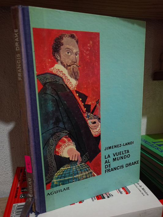 LA VUELTA AL MUNDO DE FRANCIS DRAKE POR JIMENEZ LANDI USADO NOVELA LITERARIO 305