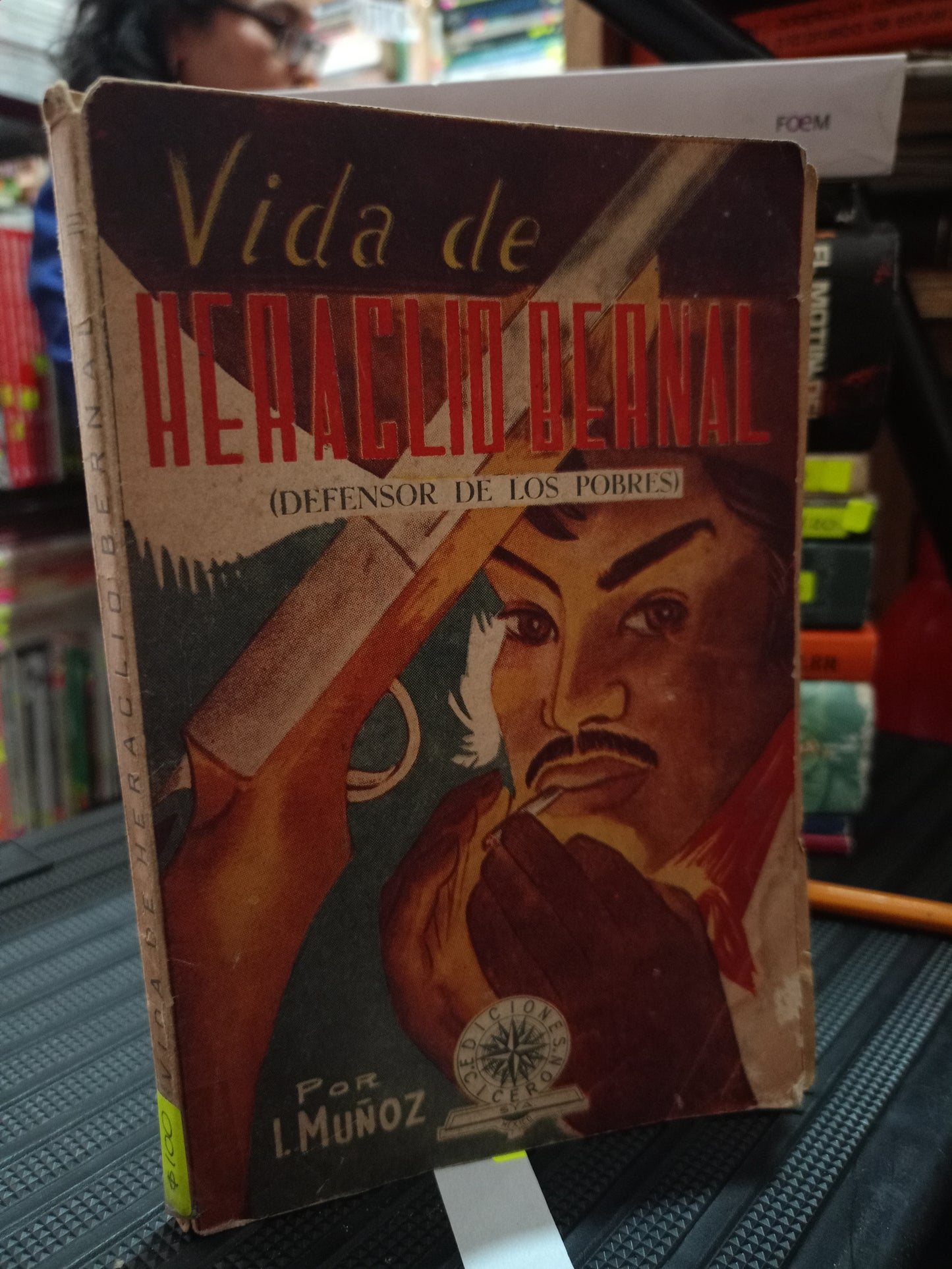 VIDA DE ERACLIO BERNAL USADO NOVELA LITERARIO 305