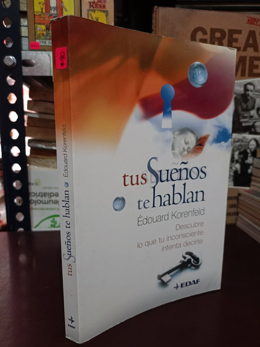 TUS SUEÑOS TE HABLAN POR ÉDOUARD KORENFELD USADO SUPERACIÓN PERSONAL LITERARIO 305