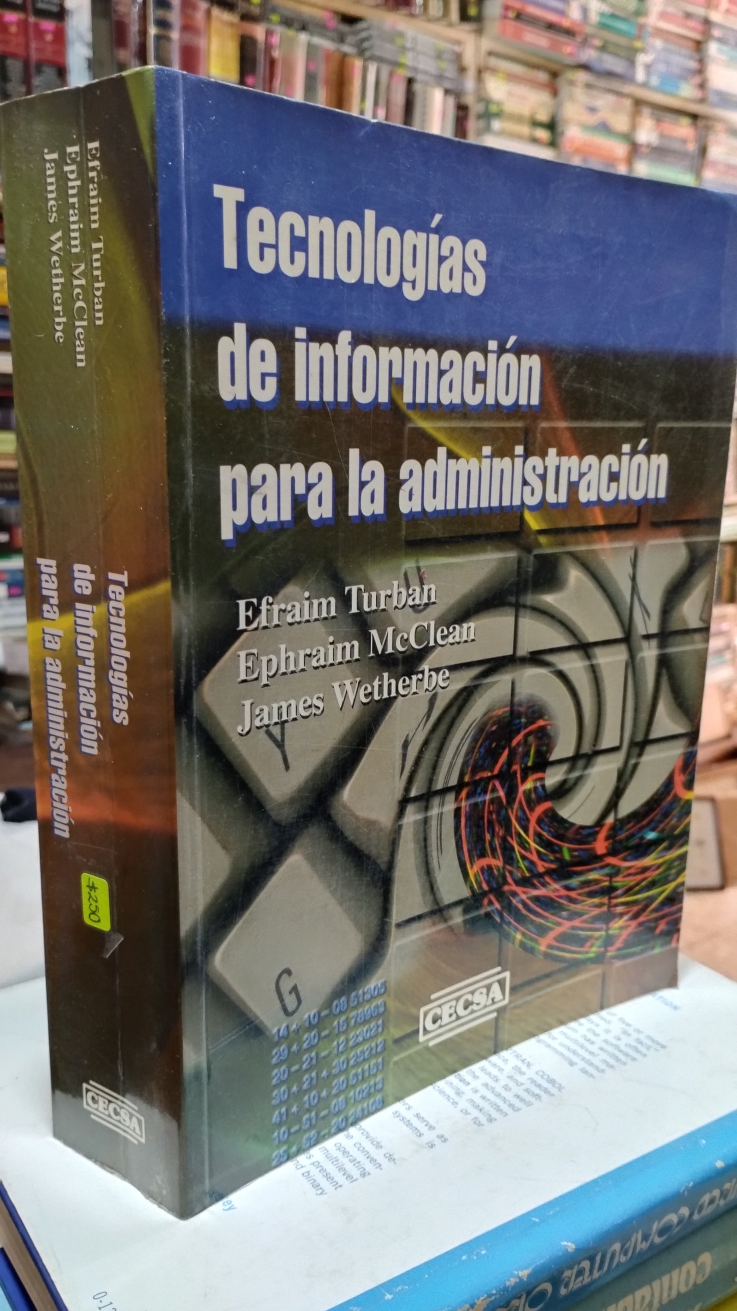 TECNOLOGIAS DE INFORMACION PARA LA ADMINISTRACION POR EFRAIN TURBAN LIBRO USADO ADMINISTRACION ALDAMA
