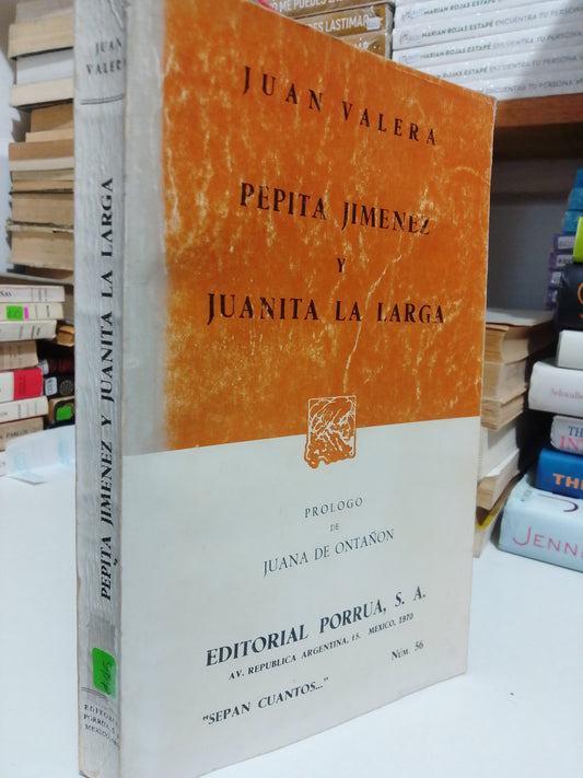 PEPITA JIMÉNEZ Y JUANITA LA LARGA POR JUAN VALERA USADO NOVELA JUÁREZ
