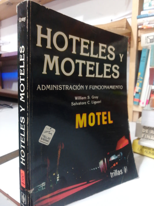 HOTELES Y MOTELES POR WILLIAM S. GRAY USADO ADMINISTRACION JUAREZ