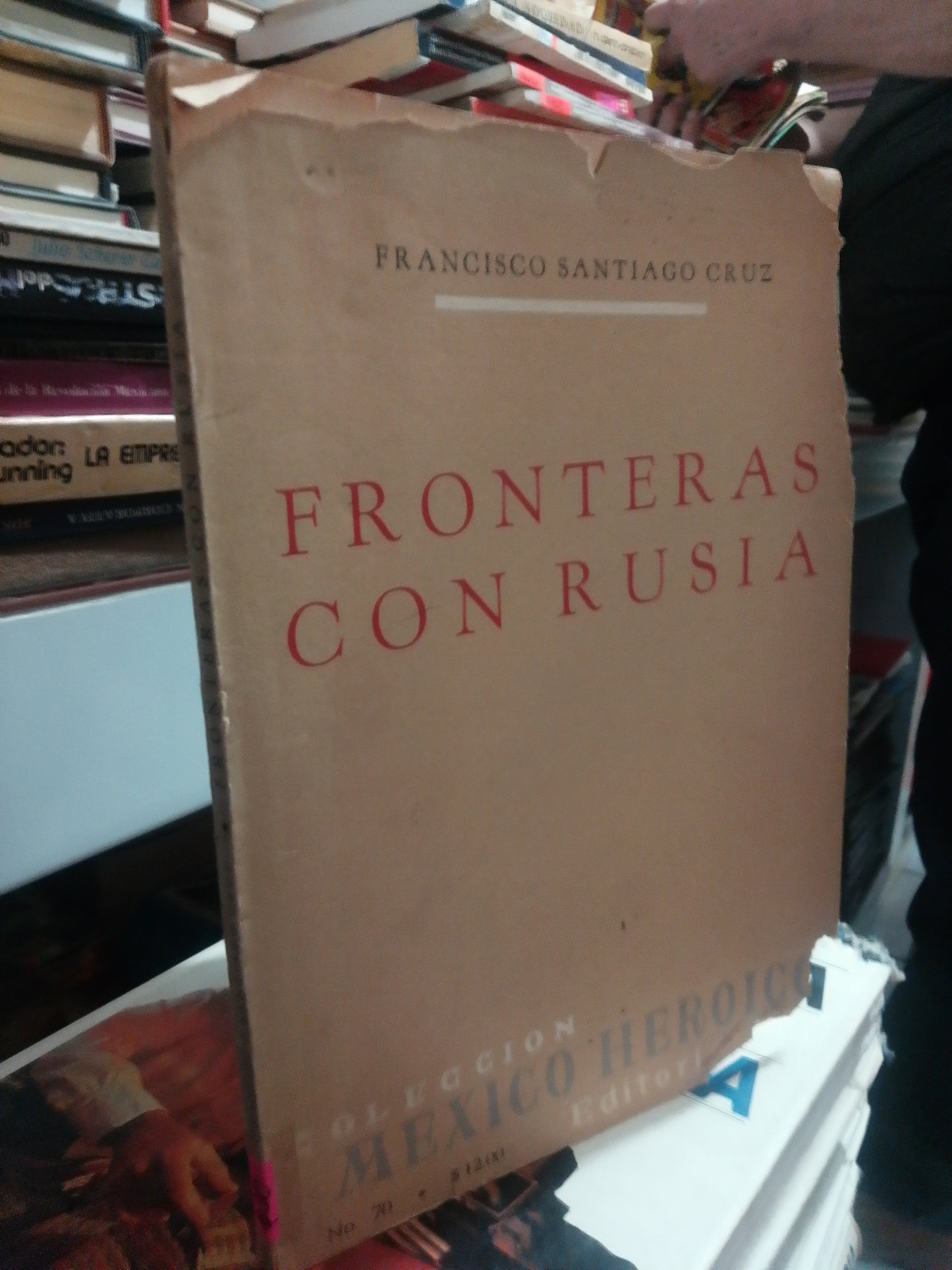 FRONTERAS CON RUSIA POR FRANCISCO SANTIAGO CRUZ USADO HISTORIA JUAREZ
