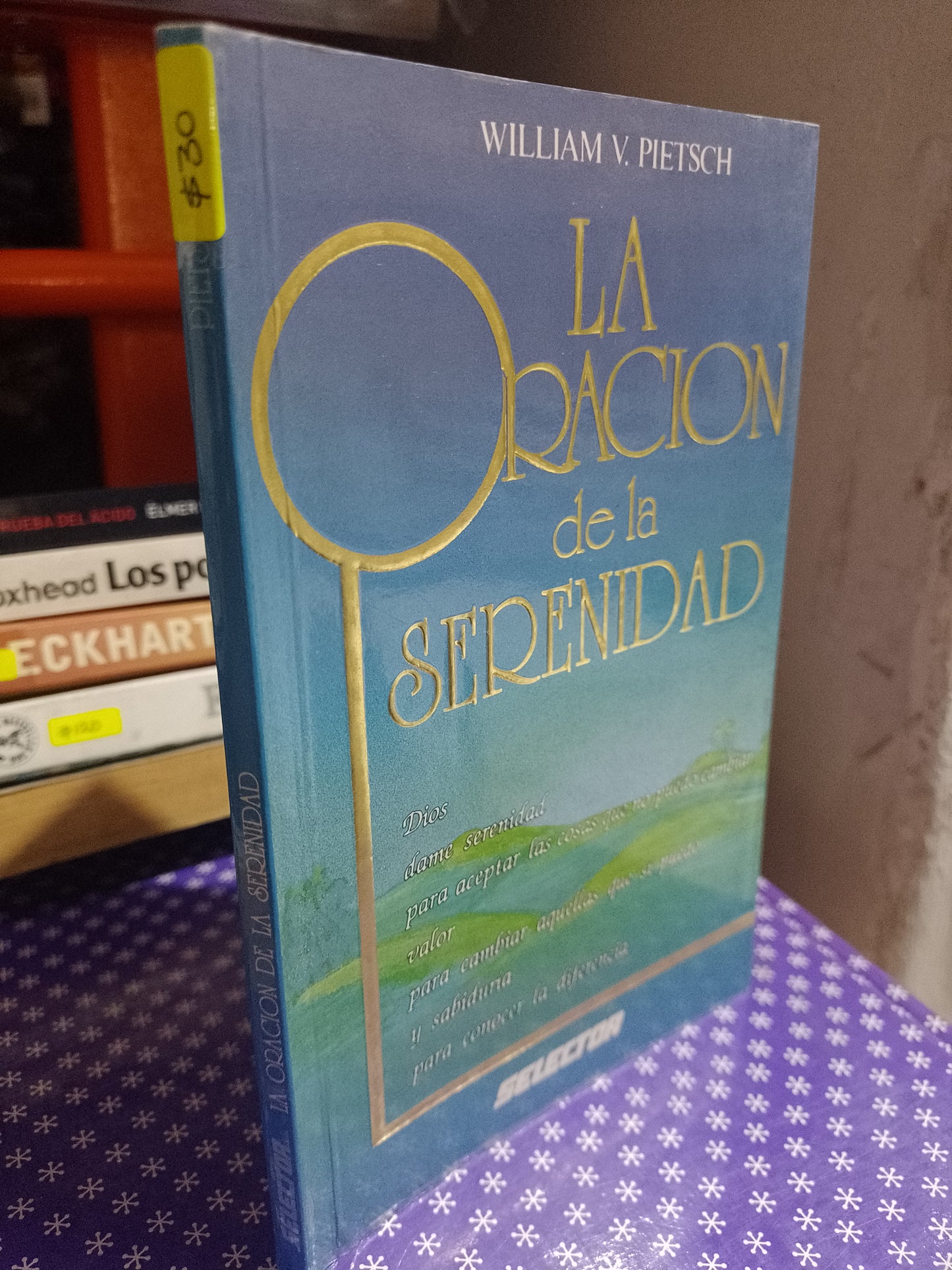 LA ORACION DE LA SERENIDAD POR WILLIAM V PIETSCH USADO SUPERACION PERSONAL JUAREZ 507