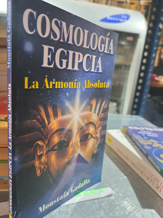 COSMOLOGÍA EGIPCIA LA ARMONÍA ABSOLUTA MOUSTAFA GADALLA USADO ESOTERISMO ALDAMA