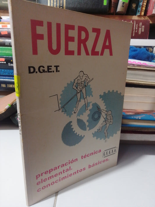 FUERZA PREPARACION TECNICA ELEMENTAL CONOCIMIENTO BASICO USADO OFICIOS JUAREZ
