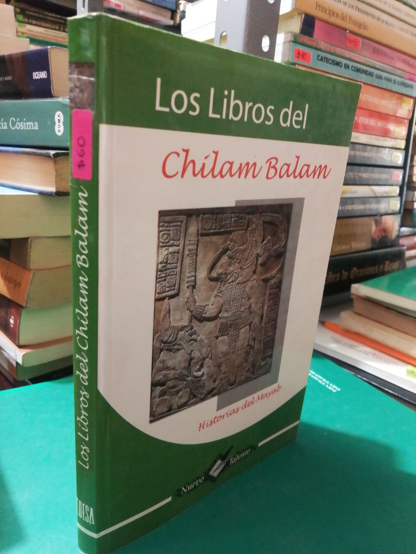 LOS LIBROS DE CHILAM BALAM HISTORIAS DEL MAYAB USADO NOVELA JUAREZ