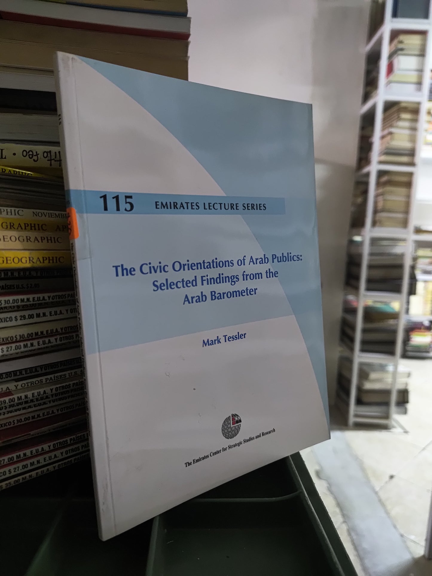 THE CIVIC ORIENTATIONS OF ARAB PUBLICS SELECTED FINDINGS FROM THE ARAB BAROMETER POR MARK TESSLER USADO IDIOMAS JUAREZ 515