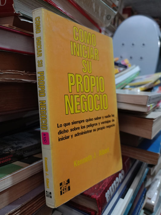 CÓMO INICIAR SU PROPIO NEGOCIO POR KENNETH J. ALBERT USADO SUPERACIÓN PERSONAL ALDAMA