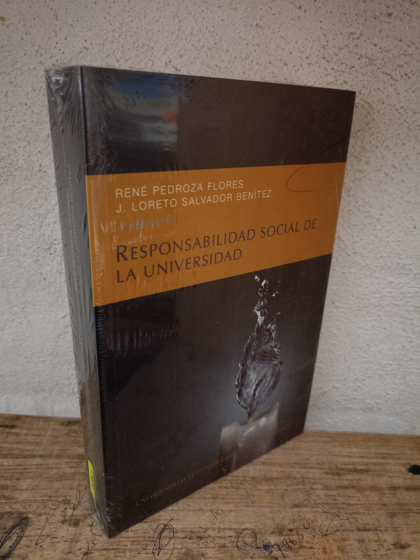 RESPONSABILIDAD SOCIAL DE LA UNIVERSIDAD POR RENÉ PEDROZA FLORES Y J. LORETO SALVADOR BENÍTEZ NUEVO LIBROS NUEVOS LITERARIO 305