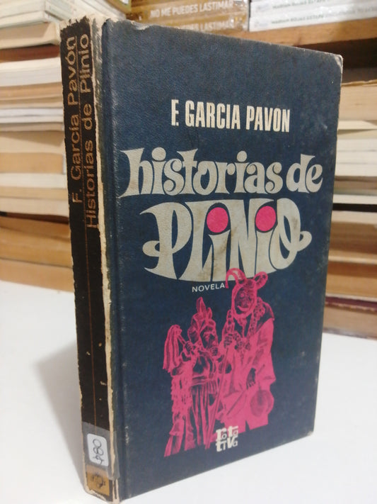 HISTORIAS DE PLINIO POR F. GARCÍA PAVÓN USADO NOVELA JUÁREZ