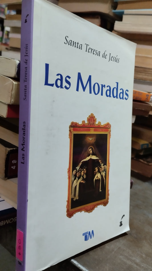 LAS MORADAS POR SANTA TERESA DE JESUS LIBRO USADO NOVELAS ALDAMA
