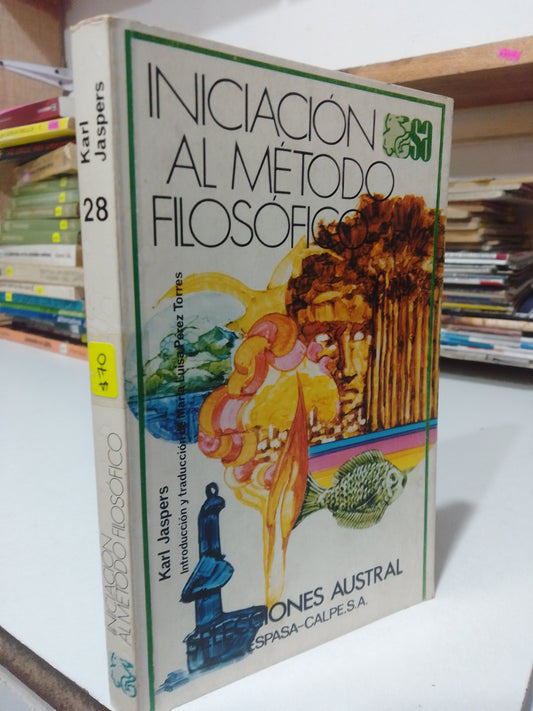 INICIACION AL METODO FILOSOFICO POR KARL JASPERS USADO FILOSOFIA JUAREZ