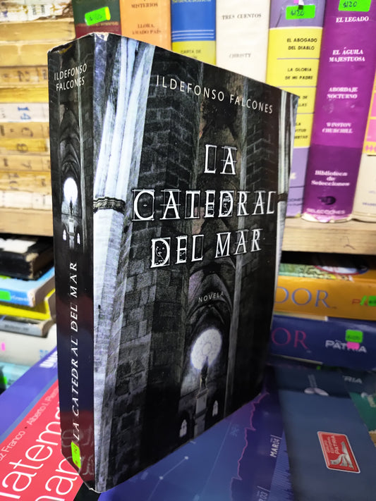 LA CATEDRAL DEL MAR POR ILDEFONSO FALCONES USADO NOVELAS JUAREZ 507