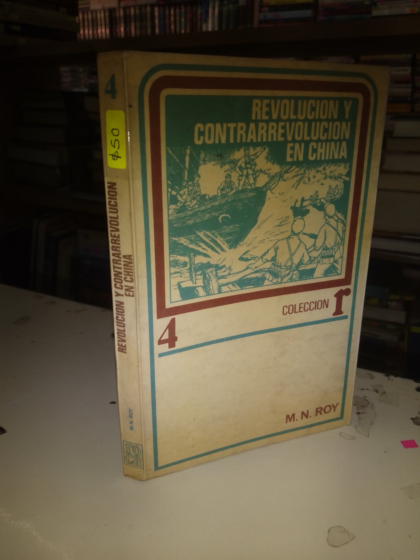 REVOLUCION Y CONTRARREVOLUCION EN CHINA POR M.N. ROY USADO HISTORIA LITERARIO 207
