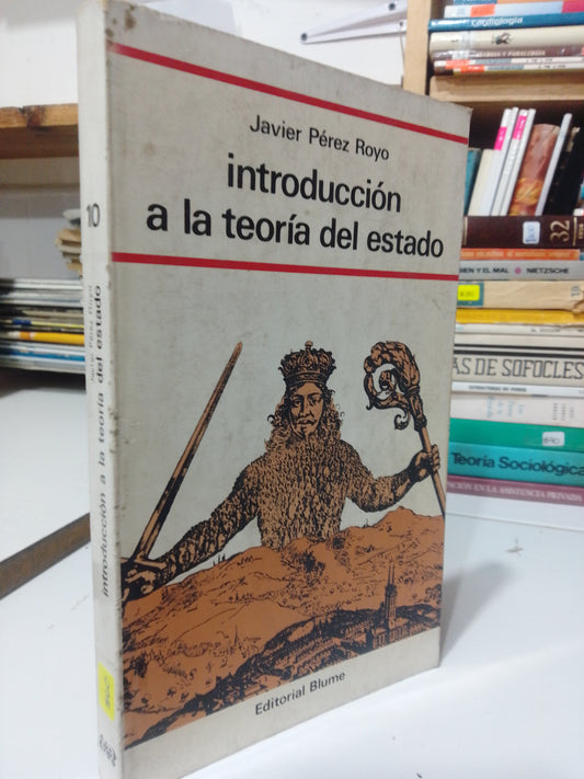 INTRODUCCION A LA TEORIA DEL ESTADO POR JAVIER PEREZ ROYO USADO FILOSOFIA JUAREZ