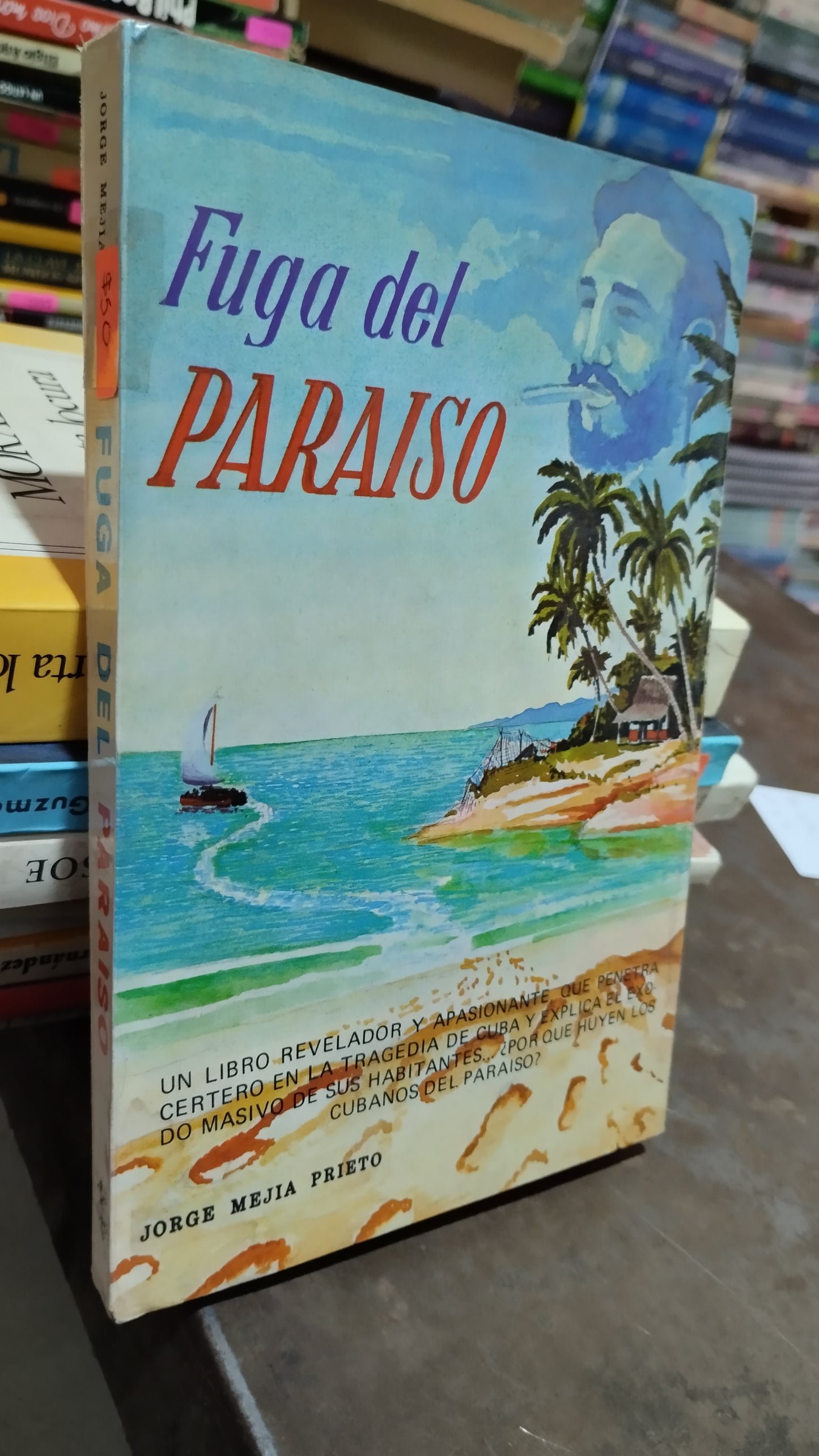 FUGA DEL PARAISO POR JORGE MEJIA PRIETO LIBRO USADO NOVELAS ALDAMA