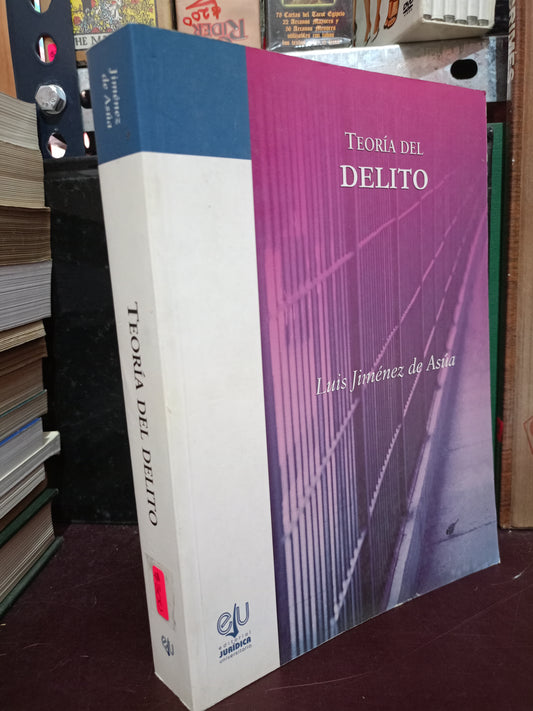 TEORÍA DEL DELITO POR LUIS JIMÉNEZ DE AZUA USADO DERECHO LITERARIO 305