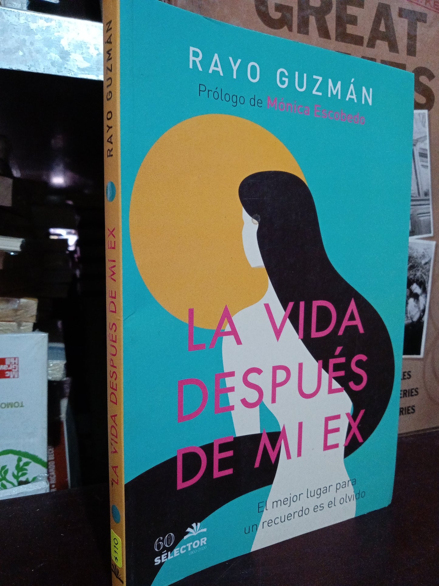 LA VIDA DESPUES DE MI EX RAYO GUZMAN USADO NOVELA LITERARIO 305