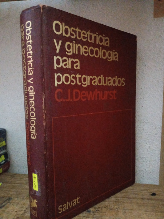 OBSTETRICIA Y GINECOLOGIA PARA POSTGRADUADOS C.J. DEWHURST USADO SALUD LITERARIO 305