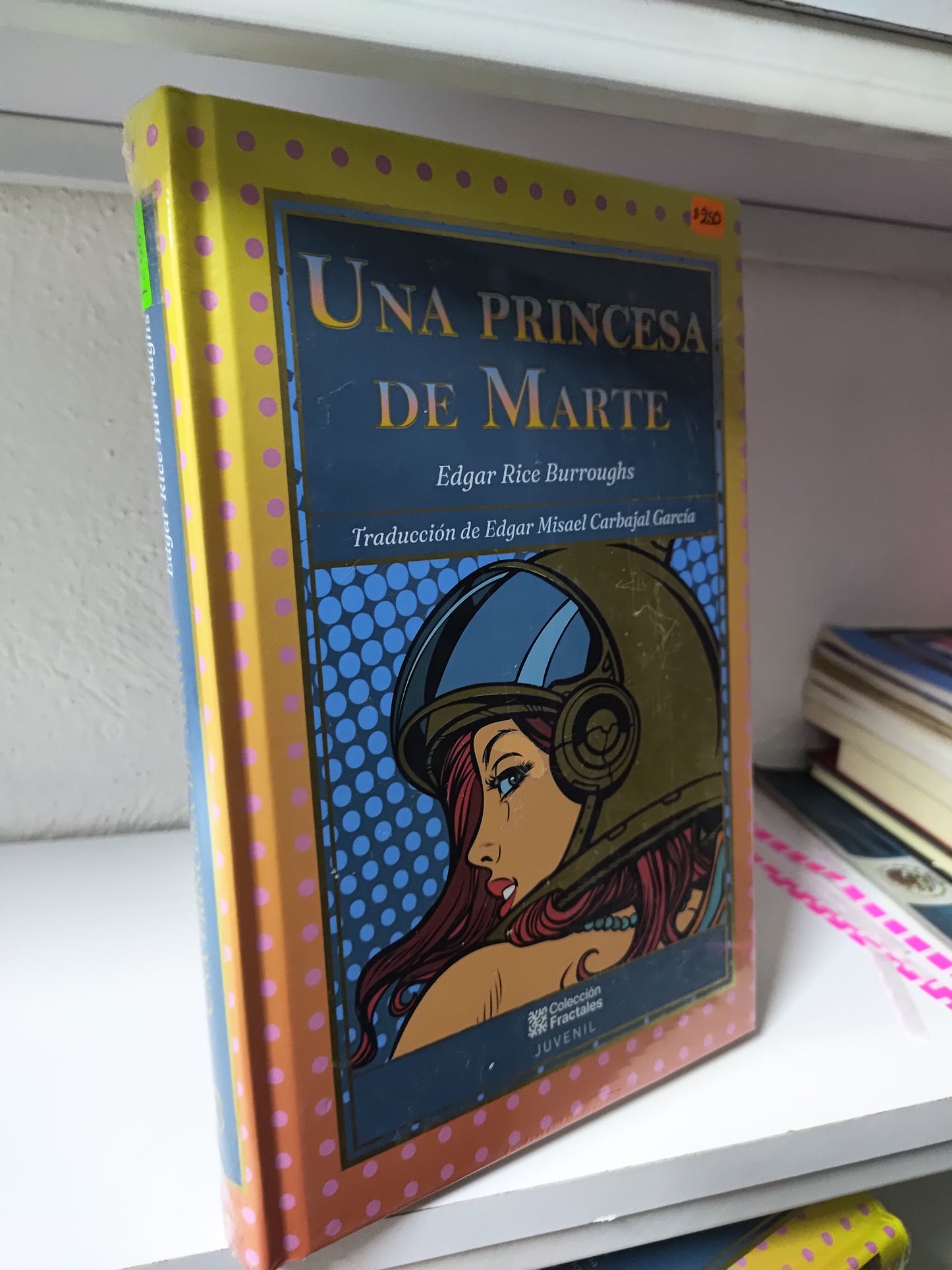 UNA PRINCESA DE MARTE POR EDGAR RICE BURROUGHS NUEVOS JUAREZ 515