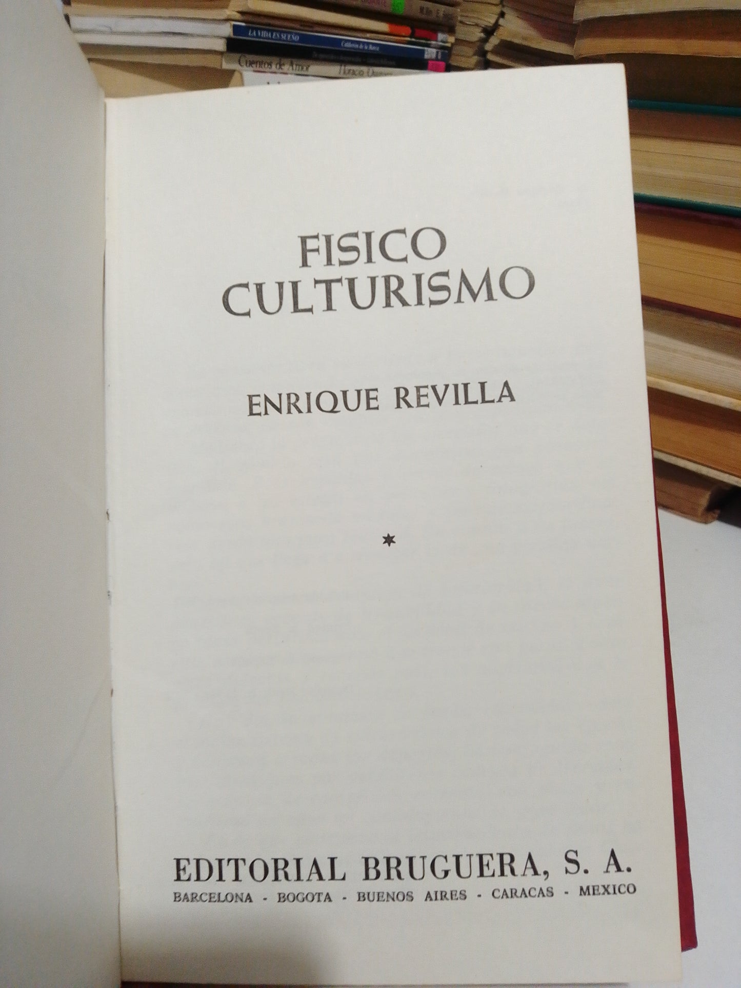 FÍSICO CULTURISMO POR ENRIQUE REVILLA USADO NOVELA JUÁREZ