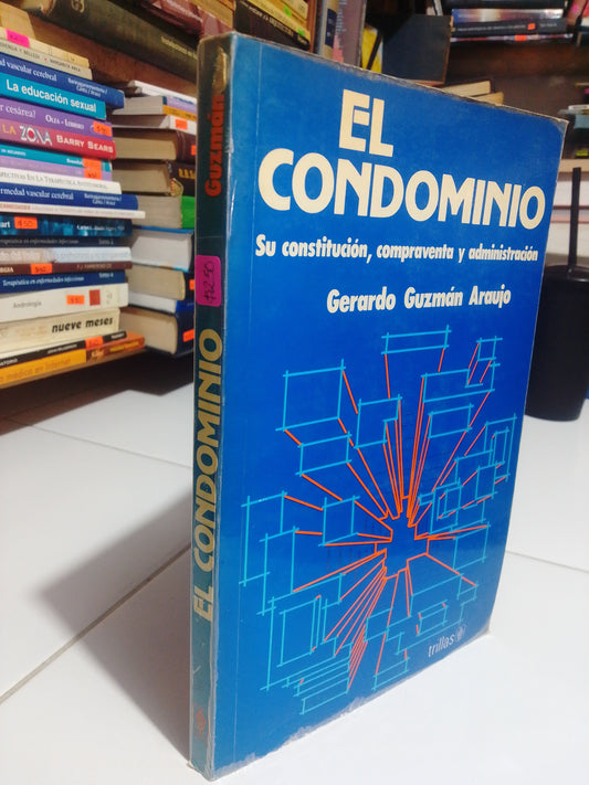 EL CONDOMINIO POR GERARDO GUZMAN ARAUJO USADO DERECHO JUAREZ
