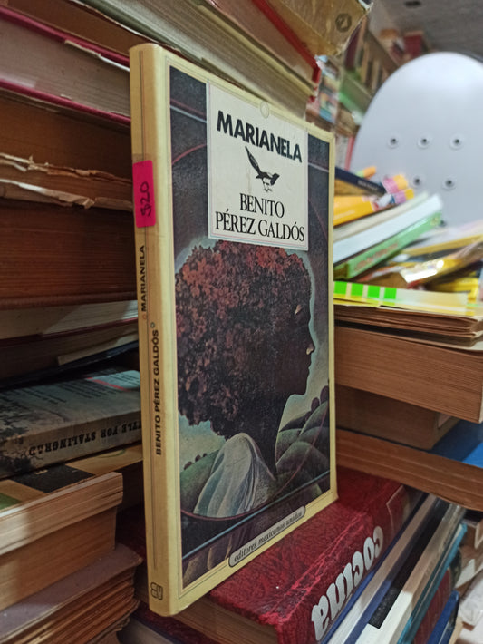 MARIANELA POR BENITO PEREZ GALDOS USADO NOVELAS ALDAMA