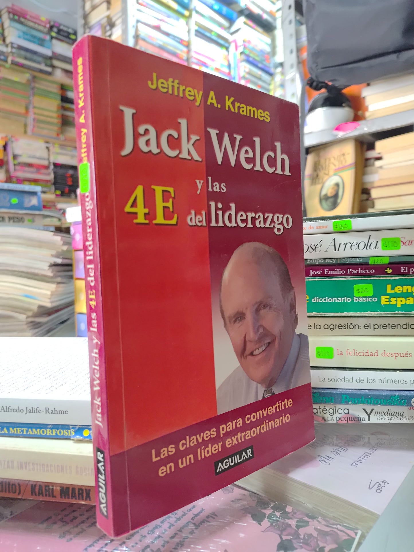 JACK WELCH Y LAS 4E DEL LIDERAZGO POR JEFFREY A. KRAMES USADO SUP PERSONAL JUAREZ 507