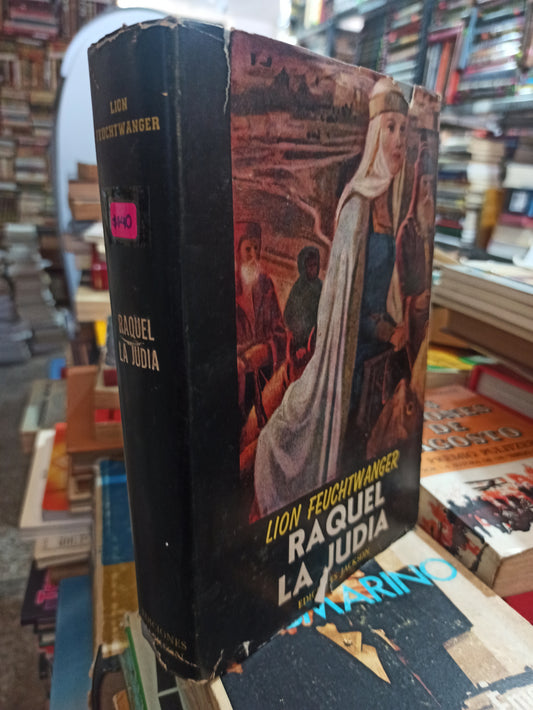 RAQUEL LA JUDÍA POR LION FEUCHTWANGER USADO NOVELAS ALDAMA