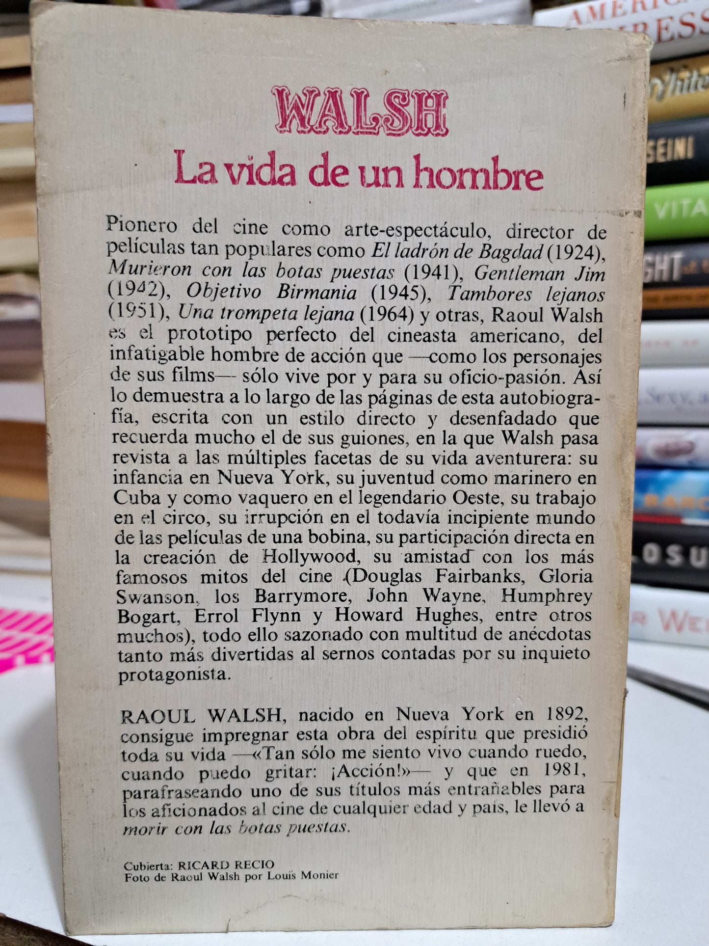 LA VIDA DE UN HOMBRE RAOUL WALSH USADO NOVELA JUÁREZ